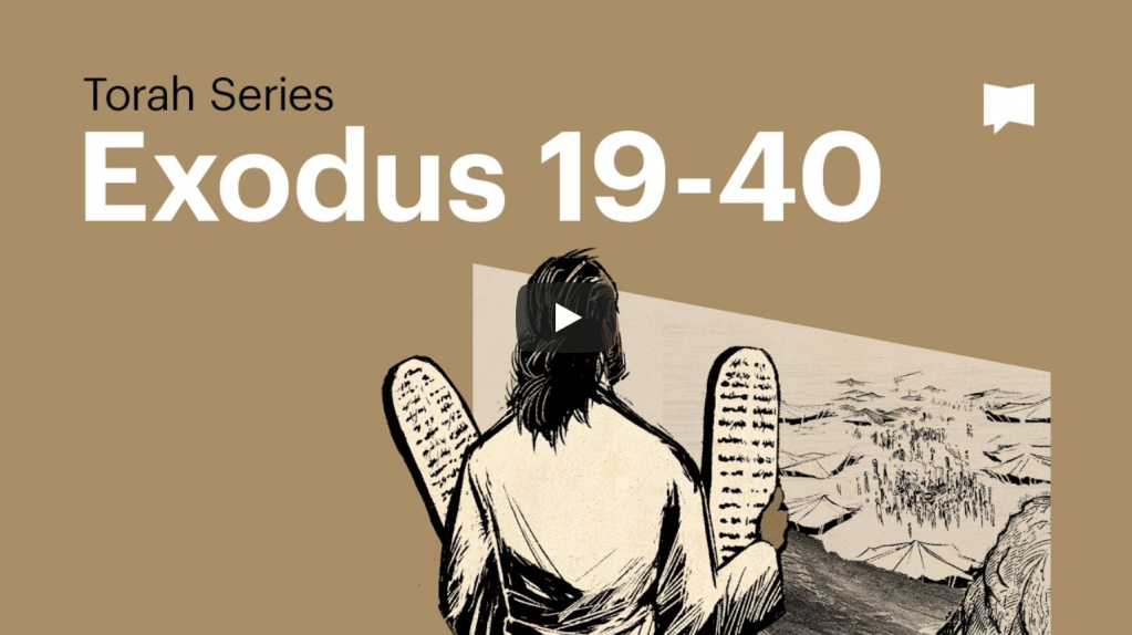 Torah Series: The Book of Exodus 19-40 |&nbsp;BibleProject