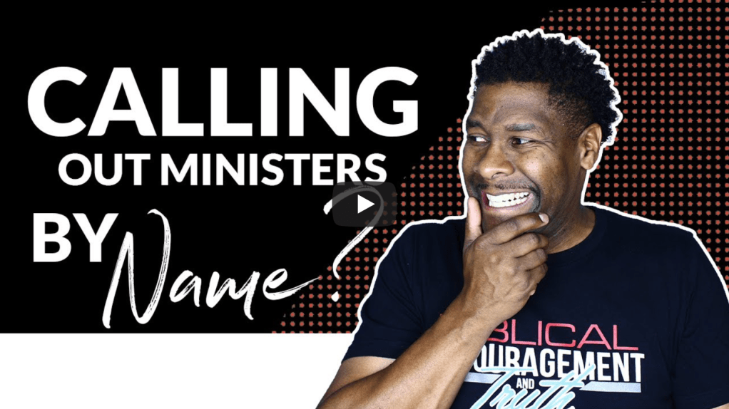 Why I Call Out Certain Ministers by Name in My Videos | Allen&nbsp;Parr
