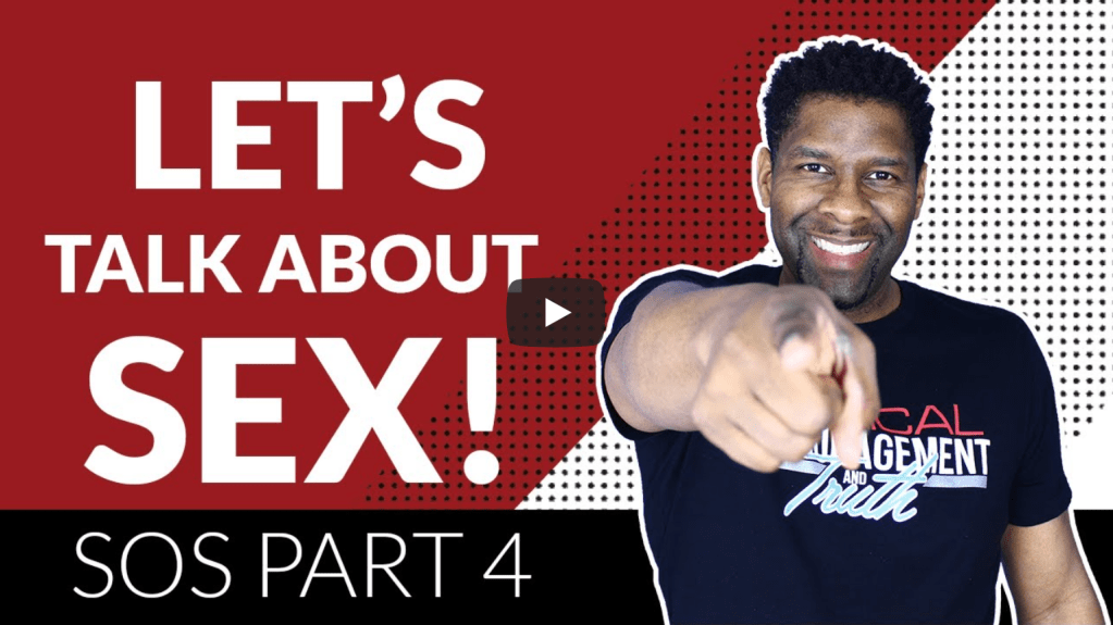 Song of Solomon (Part 4): Let’s Talk About Sex! | Singles and Married | Allen&nbsp;Parr