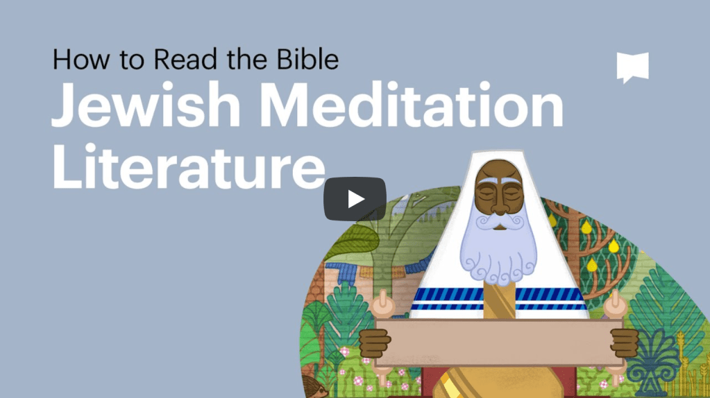 How to Read the Bible: Ancient Jewish Meditation Literature |&nbsp;BibleProject