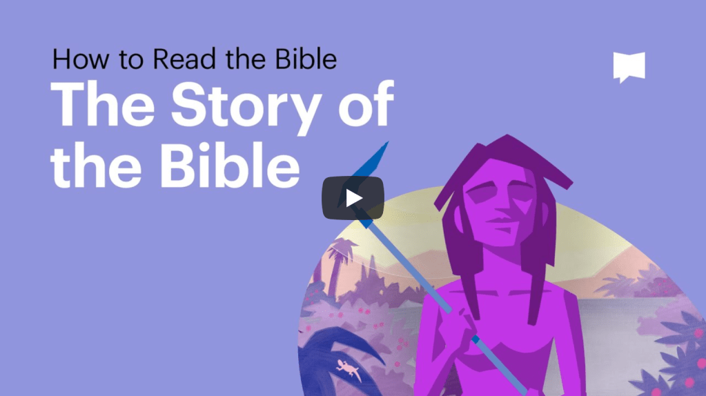 How to Read the Bible: The Story of the Bible |&nbsp;BibleProject