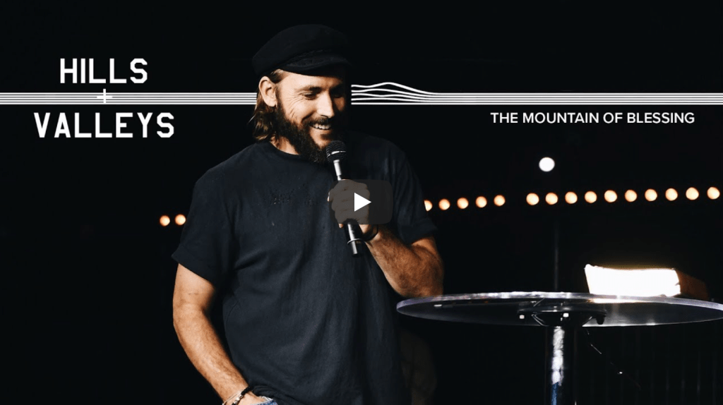Hills and Valleys: The Mountain of Blessing | Jeremy&nbsp;Johnson