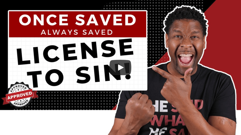 Is Once Saved Always Saved Just a License to Sin as Much as I Want To? | Allen&nbsp;Parr