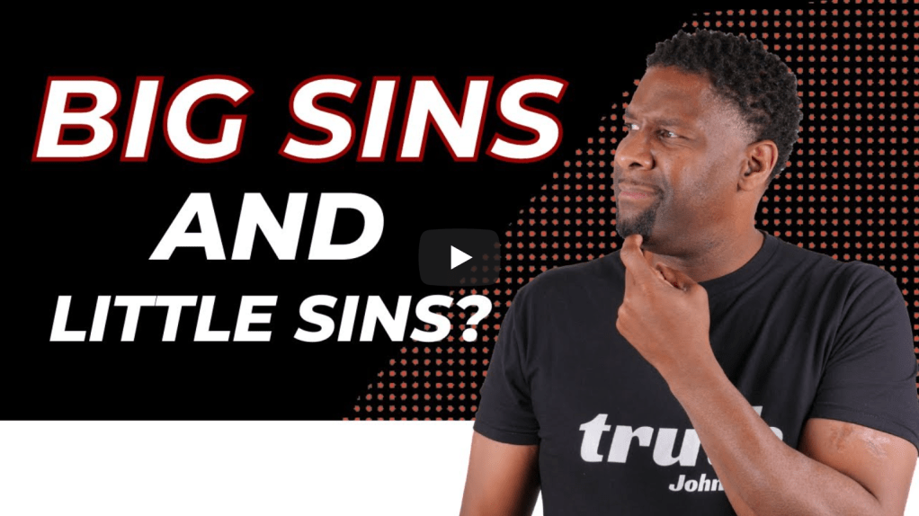 Are There Big Sins and Little Sins or Is All Sin Equal With God? | Allen&nbsp;Parr