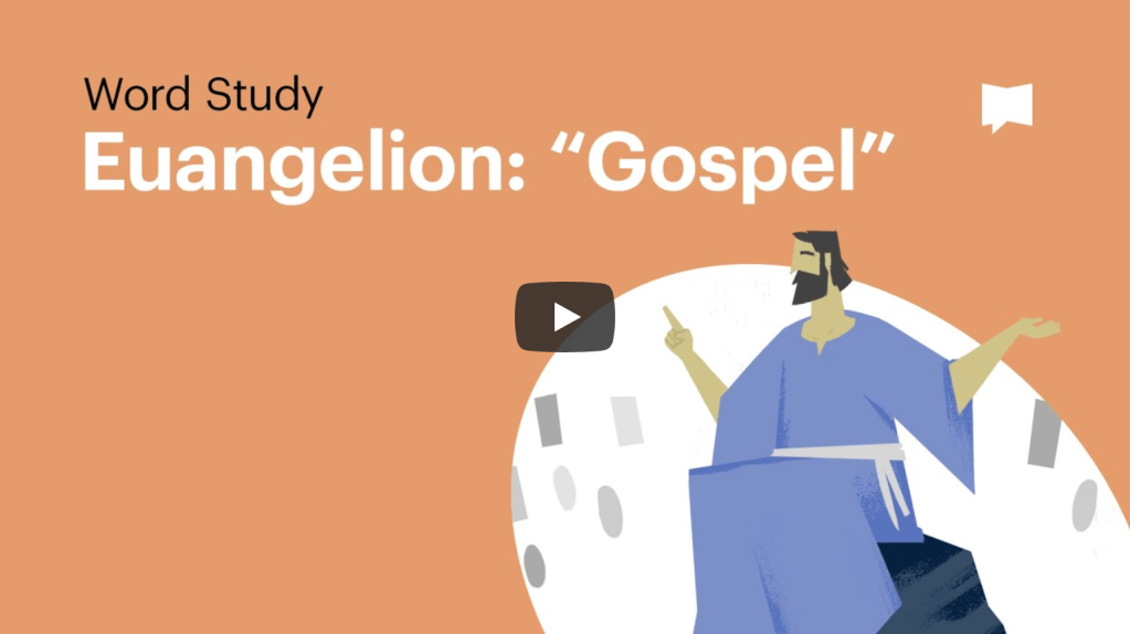 Word Study: (Euangelion) Gospel |&nbsp;BibleProject