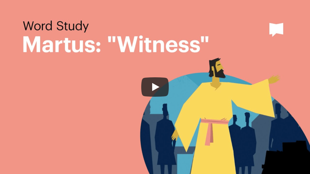 Word Study: (Martus) Witness | Bible&nbsp;Project