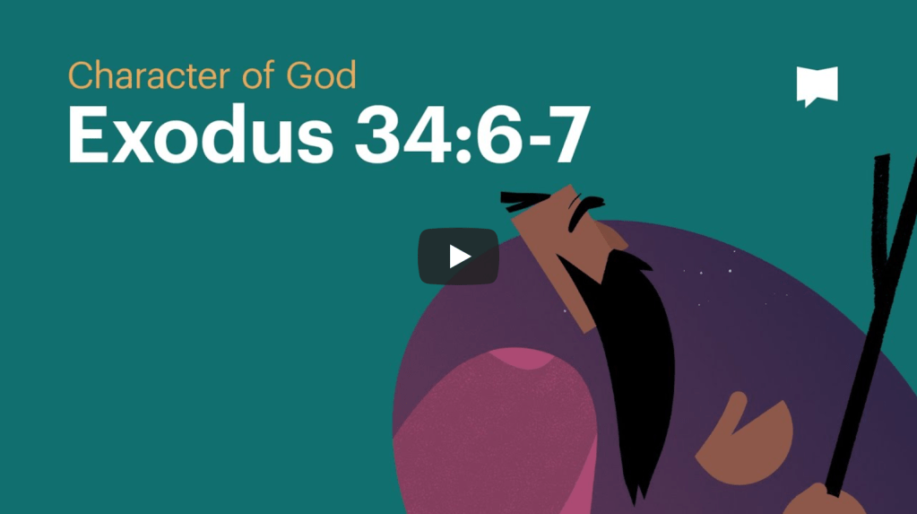 Character of God: Exodus 34:6-7 |&nbsp;BibleProject