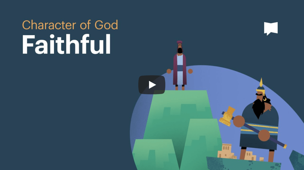 Character of God: Faithful |&nbsp;BibleProject