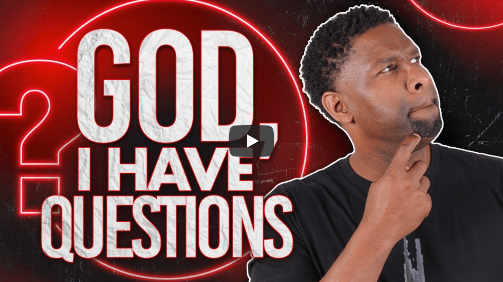 7 Unanswered Questions I Have for God! | Allen&nbsp;Parr
