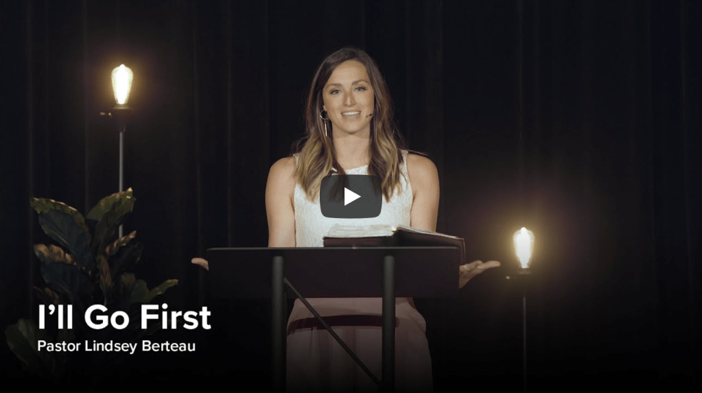 I’ll Go First | Lindsey&nbsp;Berteau