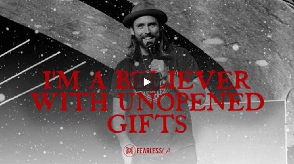 I’m a Believer With Unopened Gifts | Jeremy&nbsp;Johnson