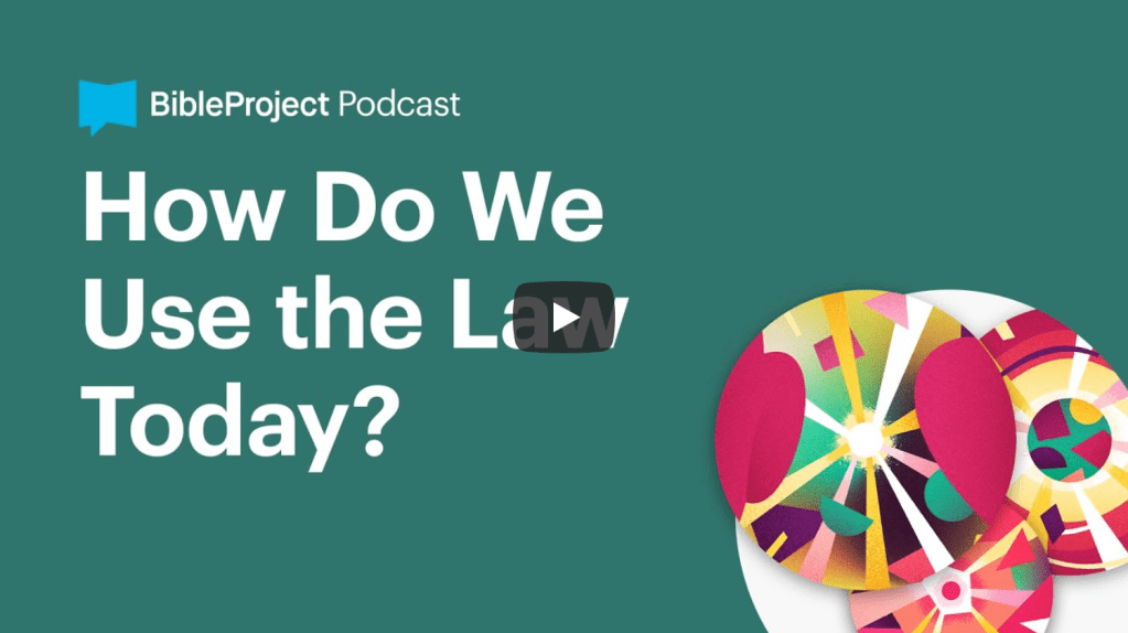 The Law: Should Today’s Christians Live by Israel’s Laws? |&nbsp;BibleProject