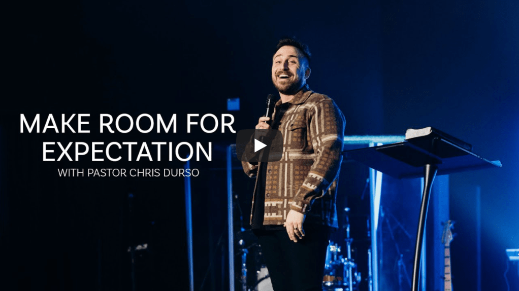 Immeasurably More: Make Room For Expectation | Chris&nbsp;Durso