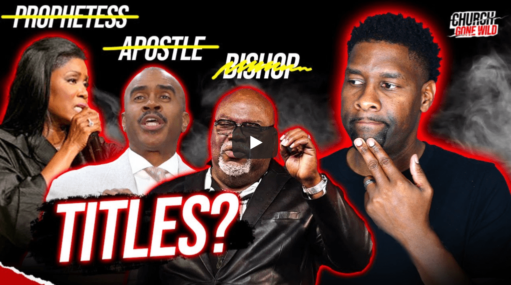 Church Gone Wild | Should Christians Have Titles or Not? | Allen&nbsp;Parr