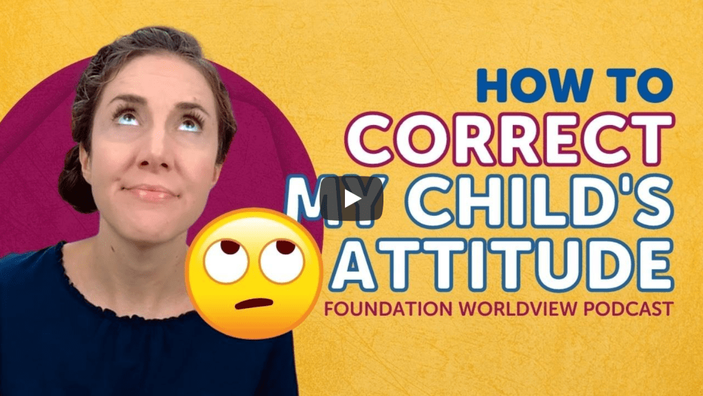 How to Correct My Child’s Attitude | Elizabeth&nbsp;Urbanowicz