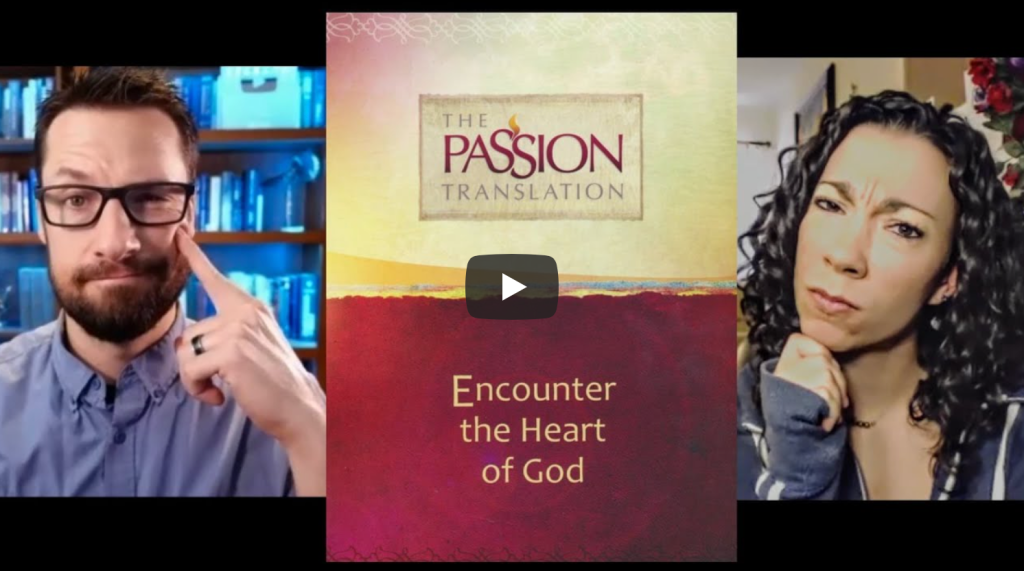 The Passion Translation | Encountering God? Or Deception? | Melissa Dougherty, Mike&nbsp;Winger
