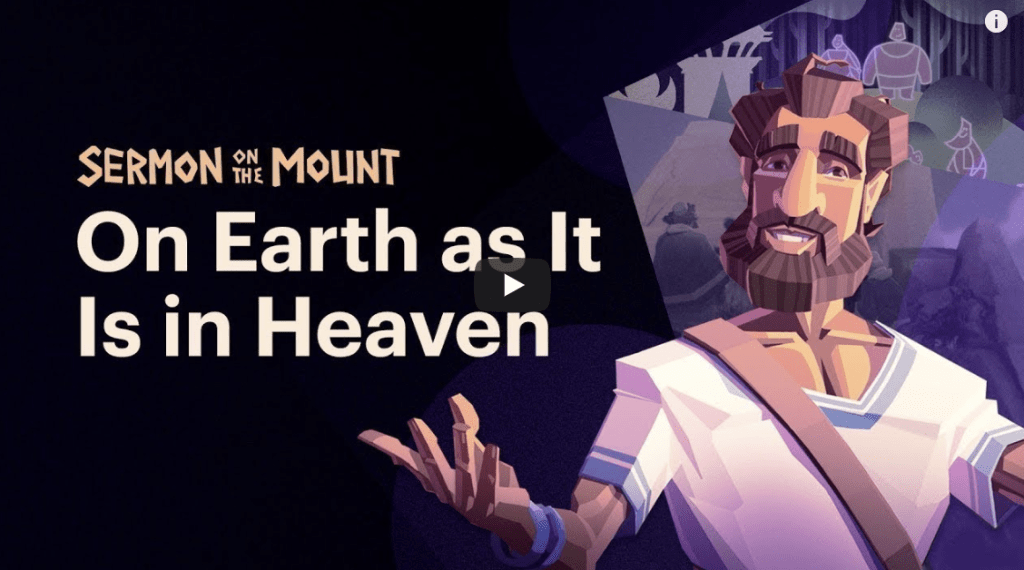 Sermon on the Mount | On Earth as It Is in Heaven |&nbsp;BibleProject